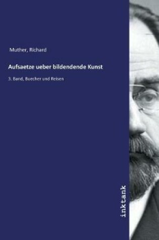 Cover of Aufsaetze ueber bildendende Kunst