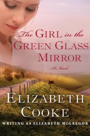 Cover of The Girl in the Green Glass Mirror