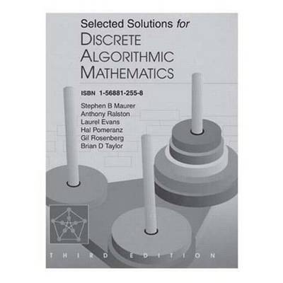 Book cover for Selected Solutions for Discrete Algorithmic Mathematics