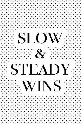 Book cover for Slow and Steady Wins