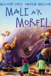 Book cover for Mali a'r Morfil