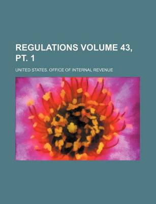 Book cover for Regulations Volume 43, PT. 1