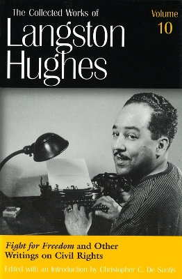 Book cover for The Collected Works of Langston Hughes v. 10; Fight for Freedom and Related Writing