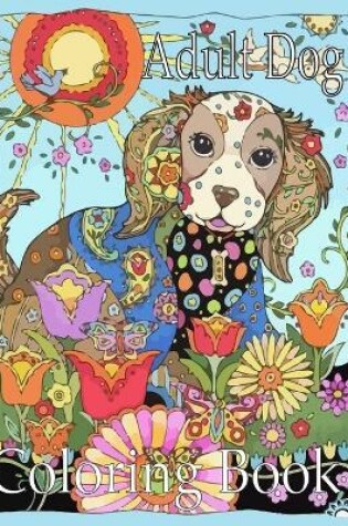 Cover of Adult Dog Coloring Book