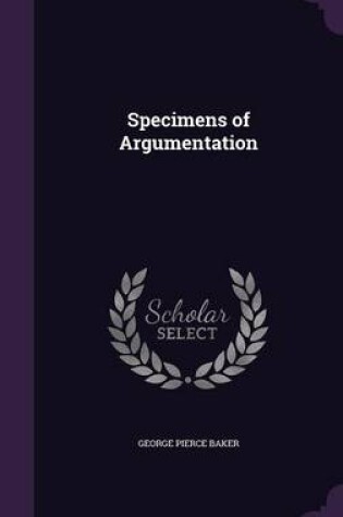 Cover of Specimens of Argumentation