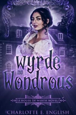 Cover of Wyrde and Wondrous