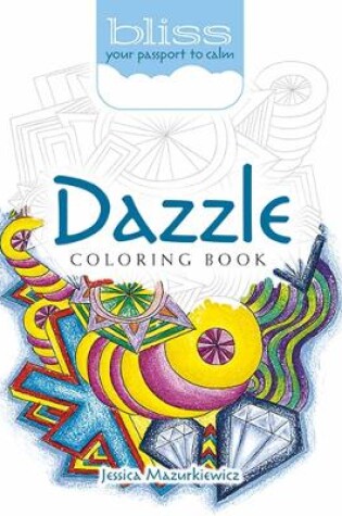 Cover of Bliss Dazzle Coloring Book