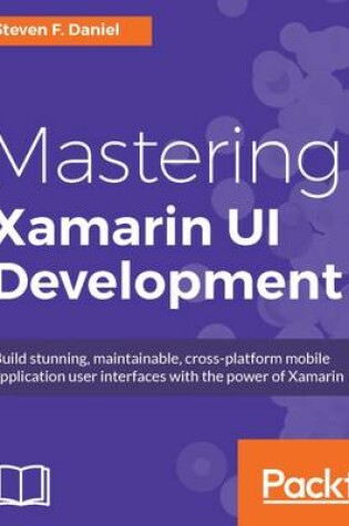 Cover of Mastering Xamarin UI Development