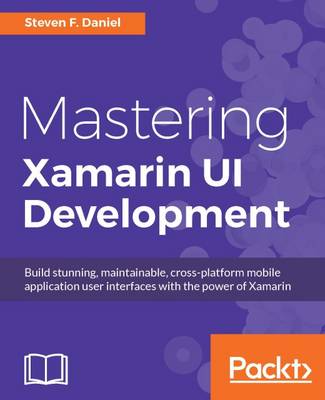 Book cover for Mastering Xamarin UI Development