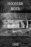 Book cover for Hoosier Noir