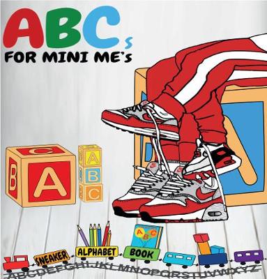 Book cover for ABC's for Mini ME's - Sneaker Alphabet Book