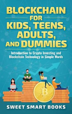 Book cover for Blockchain for Kids, Teens, Adults, and Dummies