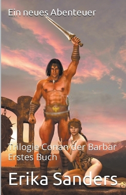 Book cover for Trilogie Conan der Barbar. Erstes Buch