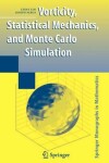 Book cover for Vorticity, Statistical Mechanics, and Monte Carlo Simulation