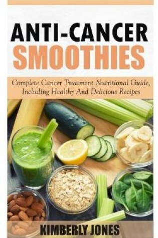 Cover of Anti-Cancer Smoothies