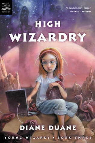 Cover of High Wizardry (Young Wizards Series, 3)
