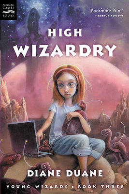 Book cover for High Wizardry (Young Wizards Series, 3)