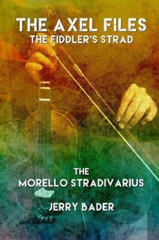 Cover of The Axel Files, The Fiddler's Strad