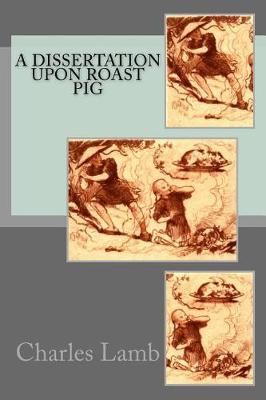 Cover of A Dissertation upon Roast Pig