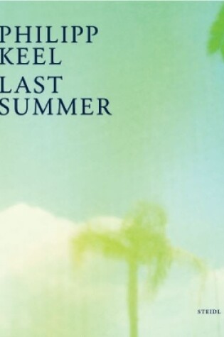 Cover of Philipp Keel: Last Summer