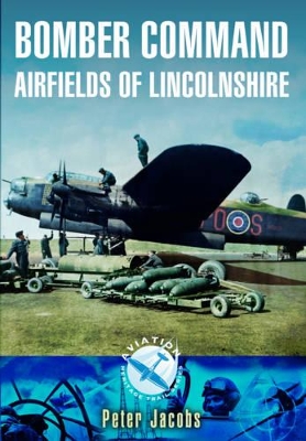 Book cover for Bomber Command: Airfields of Lincolnshire