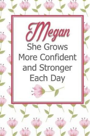 Cover of Megan She Grows More Confident and Stronger Each Day