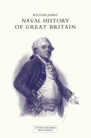 Cover of NAVAL HISTORY OF GREAT BRITAIN FROM THE DECLARATION OF WAR BY FRANCE IN 1793 TO THE ACCESSION OF GEORGE IV Volume Three