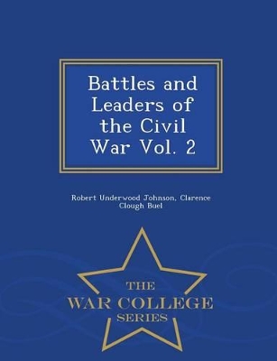 Book cover for Battles and Leaders of the Civil War Vol. 2 - War College Series