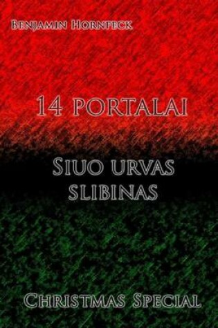 Cover of 14 Portalai - Siuo Urvas Slibinas Christmas Special