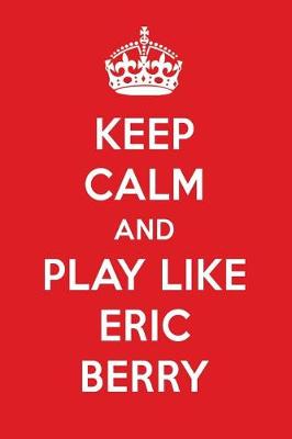 Book cover for Keep Calm and Play Like Eric Berry