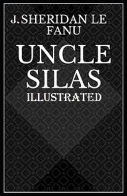 Book cover for Uncle Silas Illustrated