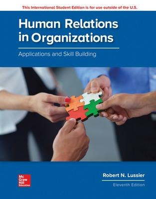 Book cover for ISE Human Relations in Organizations: Applications and Skill Building