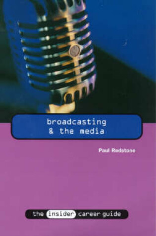 Cover of Broadcasting and the Media