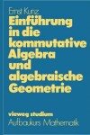 Book cover for Einfuhrung in Die Kommutative Algebra Und Algebraische Geometrie