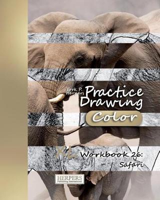 Book cover for Practice Drawing [Color] - XL Workbook 26