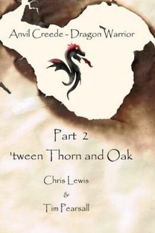 Cover of 'tween Thorn and Oak