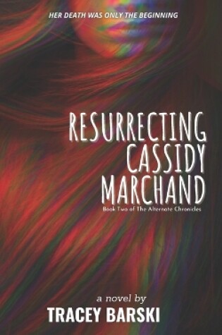 Cover of Resurrecting Cassidy Marchand