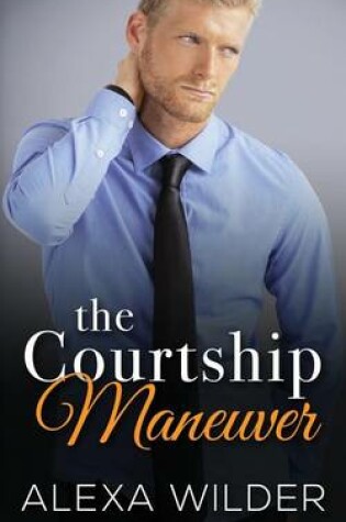 Cover of The Courtship Maneuver, Complete Series