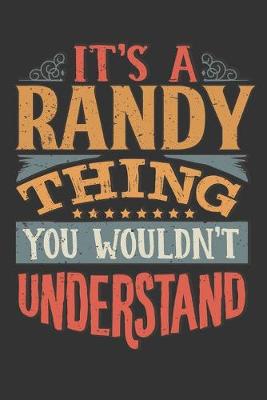 Book cover for Its A Randy Thing You Wouldnt Understand