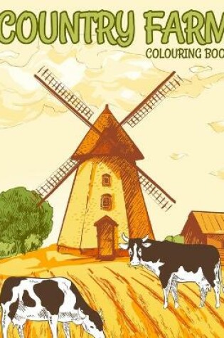 Cover of Country Farm Colouring Book