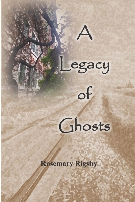 Book cover for A Legacy of Ghosts