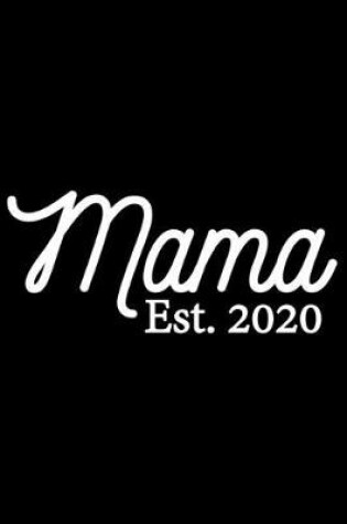 Cover of Mama Est.2020