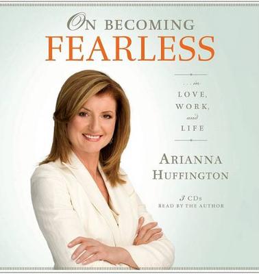 Book cover for On Becoming Fearless in Love, Work, and Life