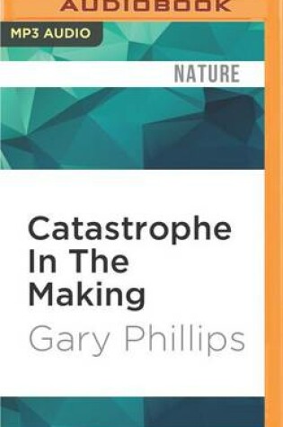 Cover of Catastrophe in the Making