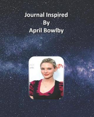 Book cover for Journal Inspired by April Bowlby