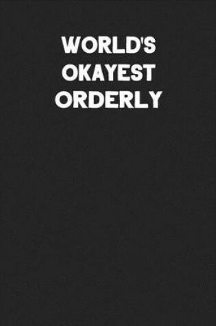 Cover of World's Okayest Orderly