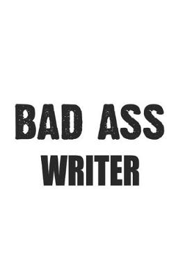 Book cover for Bad Ass Writer