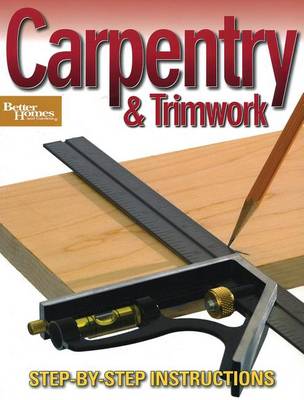 Cover of Carpentry & Trimwork (Better Homes and Gardens)