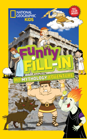 Book cover for National Geographic Kids Funny FillIn: My Greek Mythology Adventure