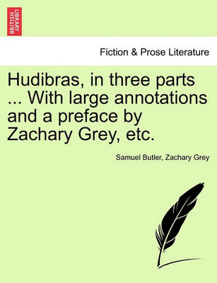 Book cover for Hudibras, in Three Parts ... with Large Annotations and a Preface by Zachary Grey, Etc. Vol. II.